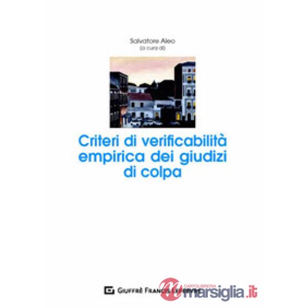 Criteri di verificabilità empirica dei giudizi di colpa
