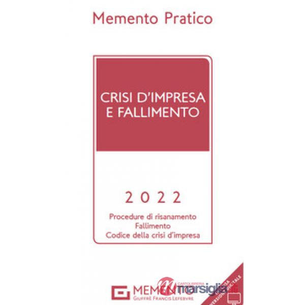 Memento pratico. Crisi d'impresa e fallimento 2022