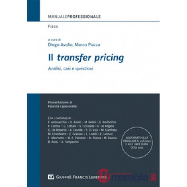 Il «transfer pricing». Analisi, casi e questioni