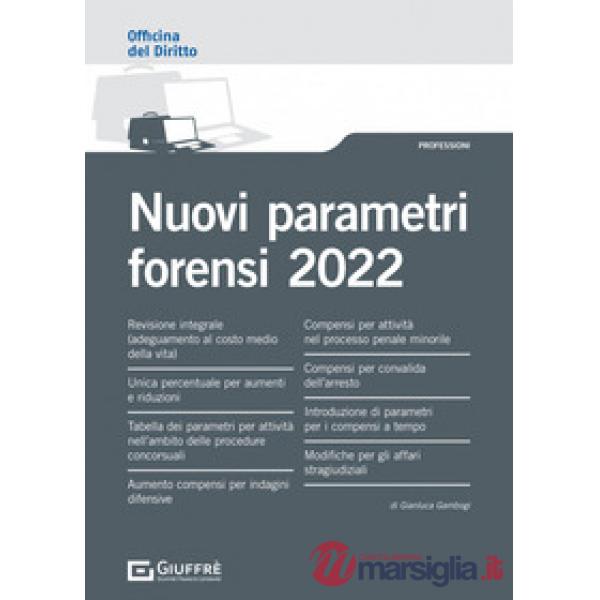 Nuovi parametri forensi 2022