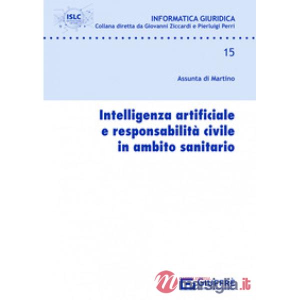 Intelligenza artificiale e responsabilità civile in ambito sanitario
