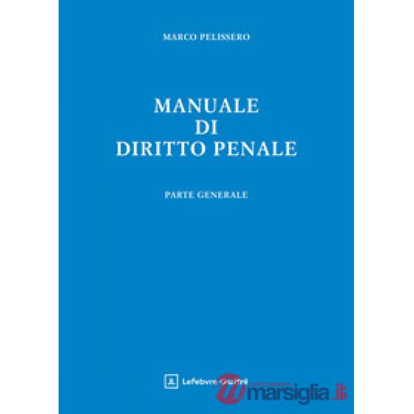Manuale di diritto penale. Parte generale