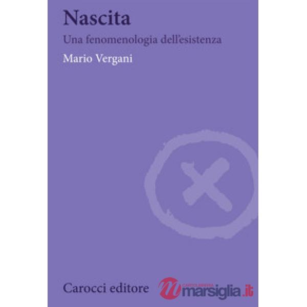 Nascita. Una fenomenologia dell'esistenza