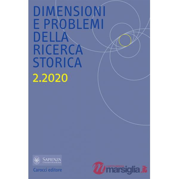 Dimensioni e problemi della ricerca storica. Rivista del Dipartimento di storia moderna e contemporanea dell'Università degli st
