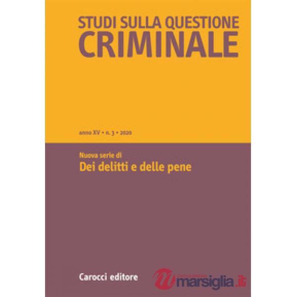 Studi sulla questione criminale (2020). Vol. 3
