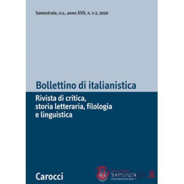 Bollettino di italianistica. Rivista di critica, storia letteraria, filologia e linguistica (2020). Vol. 1