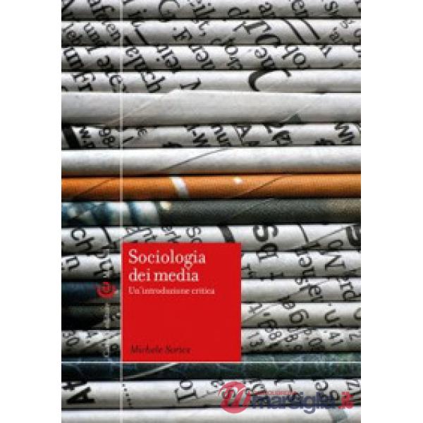 Sociologia dei media. Un'introduzione critica