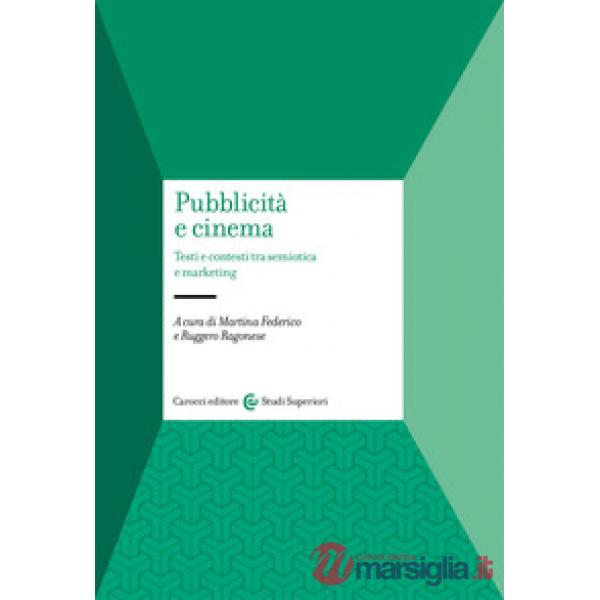 Pubblicità e cinema. Testi e contesti tra semiotica e marketing