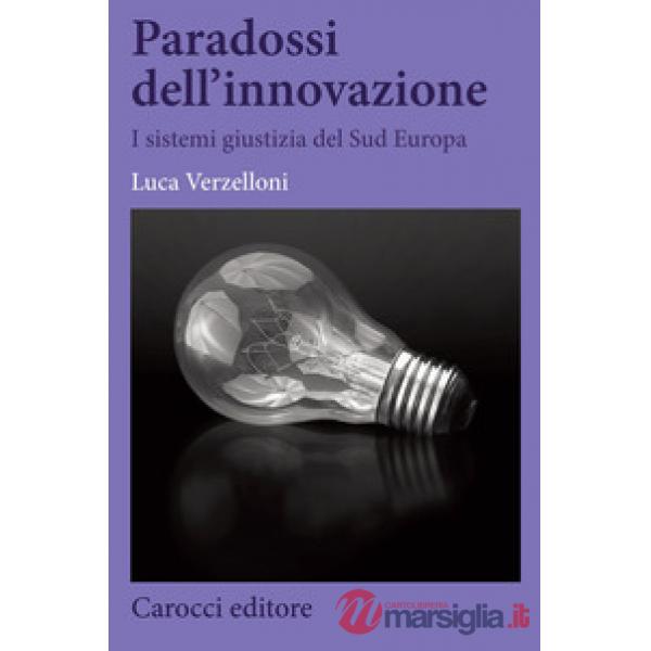 Paradossi dell'innovazione. I sistemi giustizia del Sud Europa