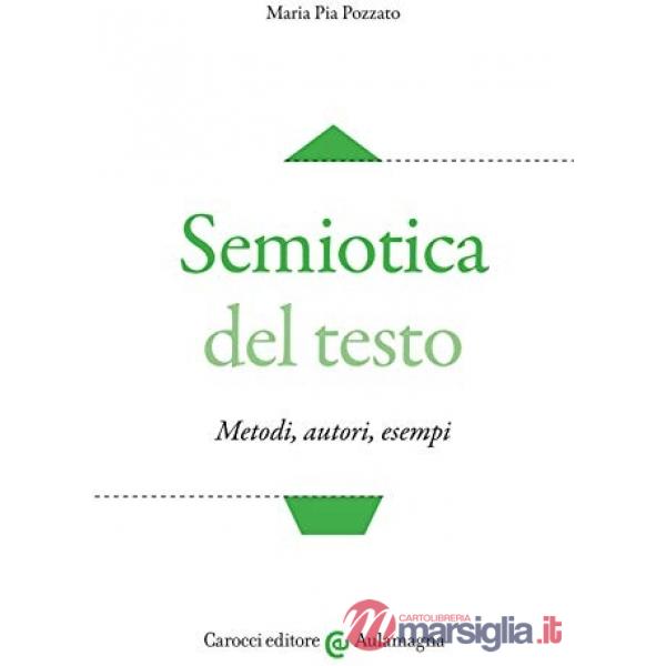 Semiotica del testo. Metodi, autori, esempi