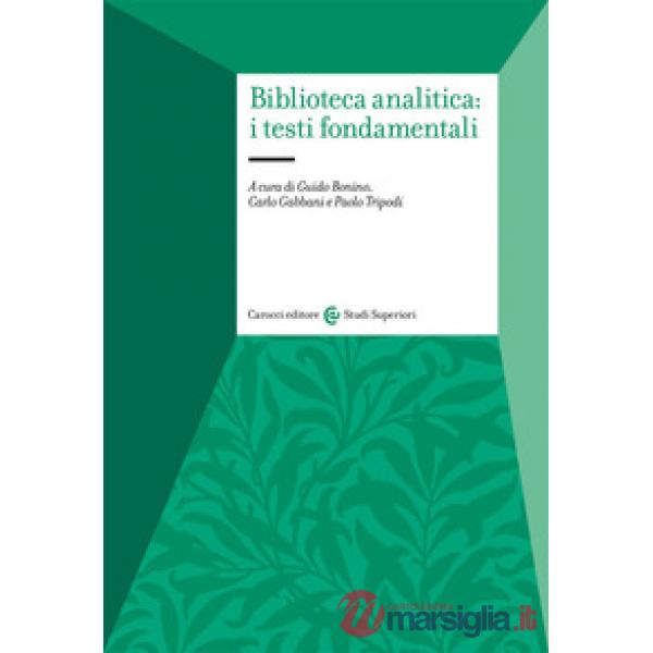 Biblioteca analitica: i testi fondamentali
