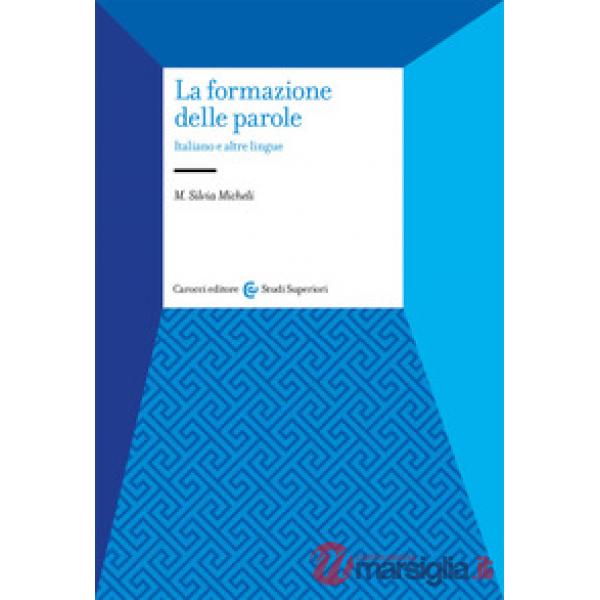 Formazione delle parole. Italiano e altre lingue (La)