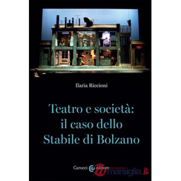 Teatro e società: il caso dello stabile di Bolzano