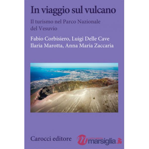In viaggio sul vulcano. Il turismo nel Parco nazionale del Vesuvio
