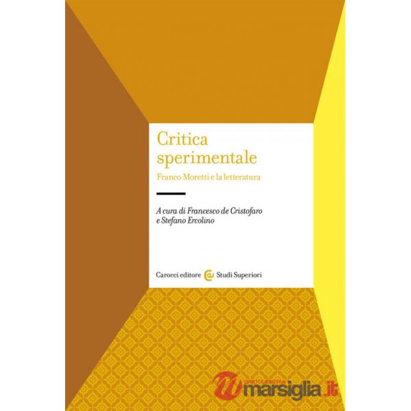 Critica sperimentale. Franco Moretti e la letteratura