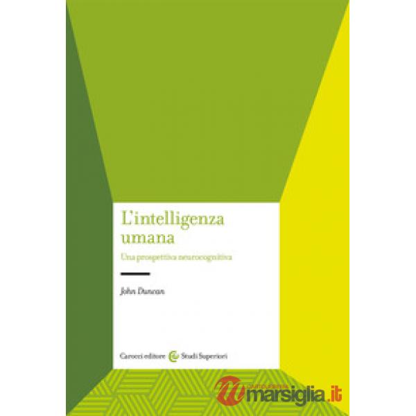 Intelligenza umana. Una prospettiva neurocognitiva (L')
