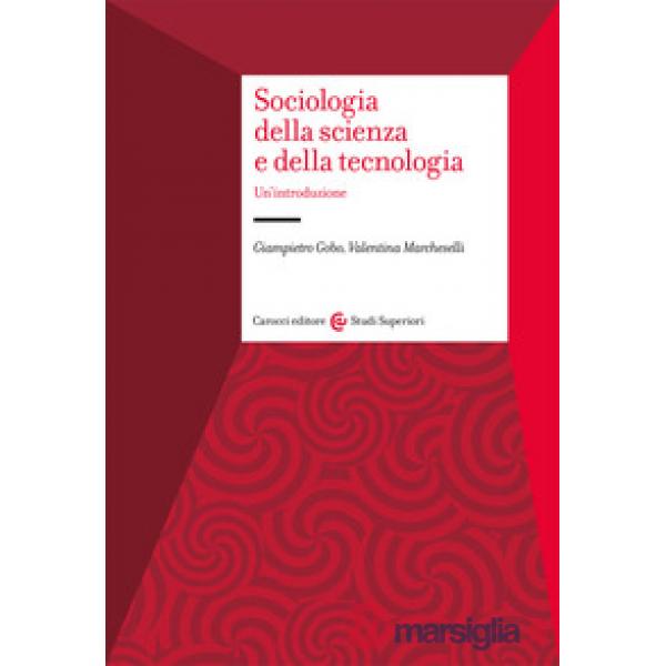 Sociologia della scienza e della tecnologia. Un'introduzione