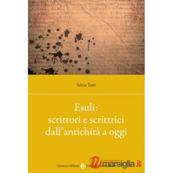 Esuli: scrittori e scrittrici dall'antichità