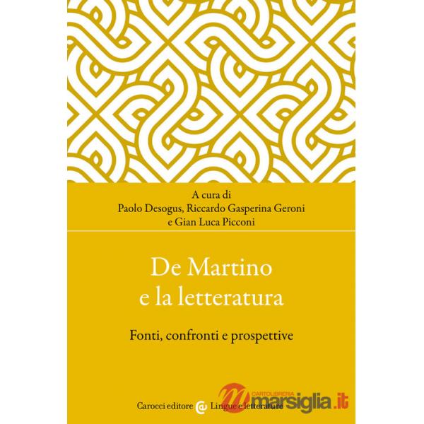 De Martino e la letteratura. Fonti, confronti e prospettive