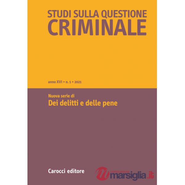 Studi sulla questione criminale (2021). Vol. 1