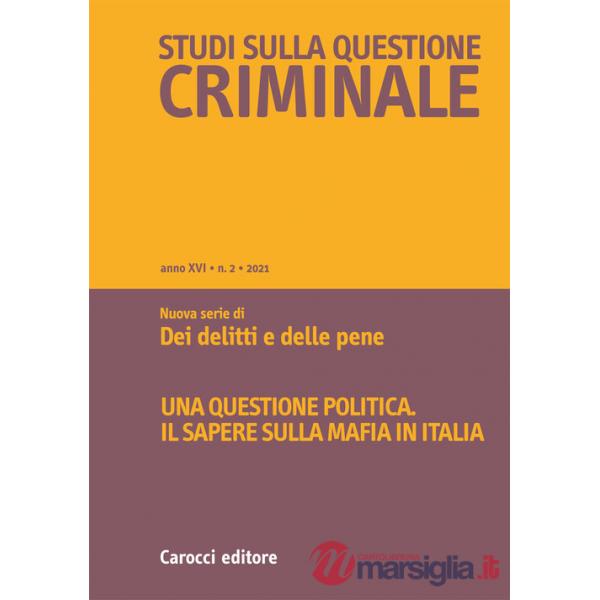 Studi sulla questione criminale (2021). Vol. 2