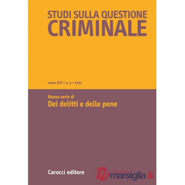 Studi sulla questione criminale (2021). Vol. 3