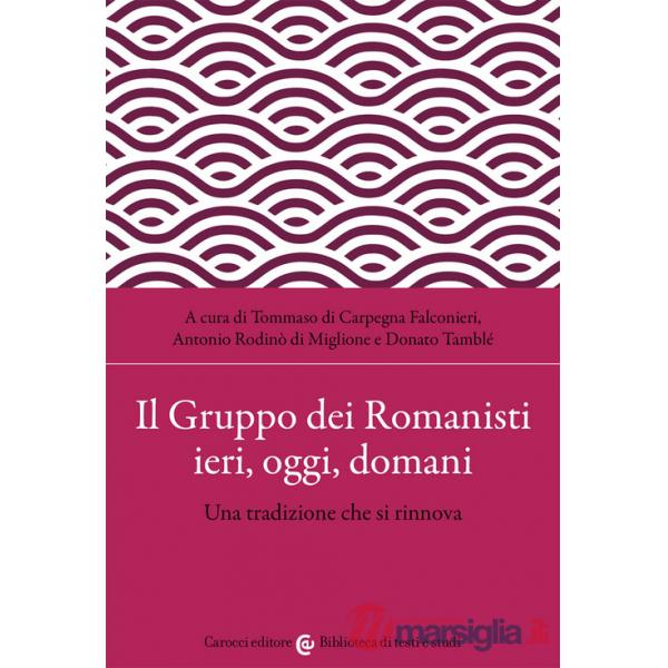 Gruppo dei Romanisti ieri, oggi e domani (Il)