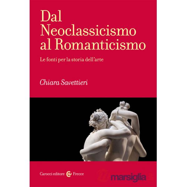 Dal Neoclassicismo al Romanticismo