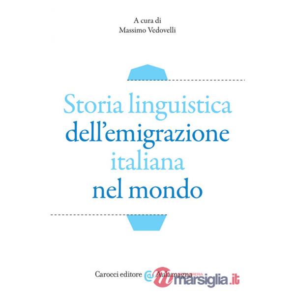 Storia linguistica dell'emigrazione italiana nel mondo