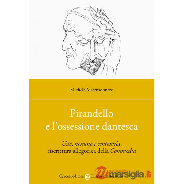 Pirandello e l'ossessione dantesca