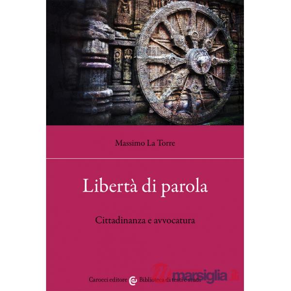 Libertà di parola. Cittadinanza e avvocatura