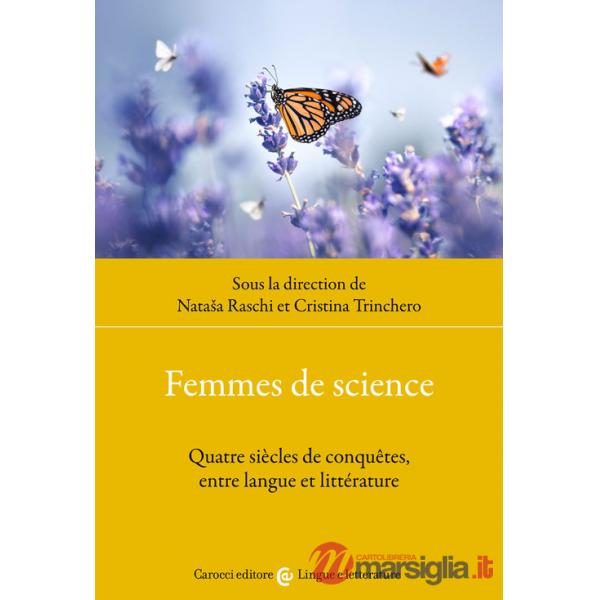 Femmes de science. Quatre siècles de conquêtes, entre langue et littérature