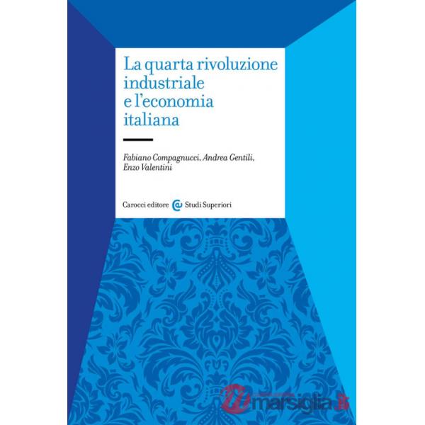 Quarta rivoluzione industriale e l'economia italiana (La)