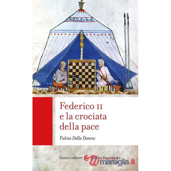Federico II e la crociata della pace