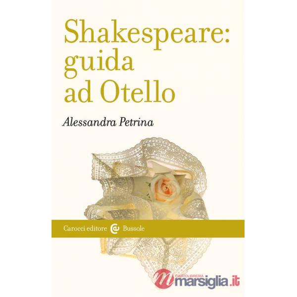 Shakespeare: guida ad «Otello»