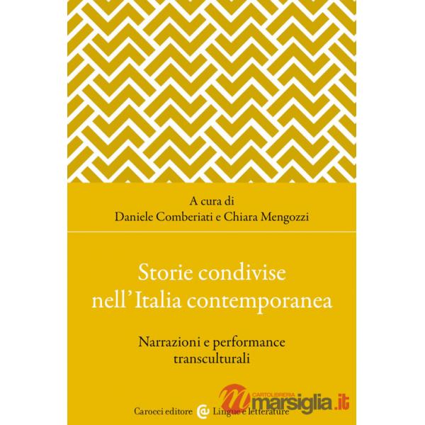 Storie condivise nell'Italia contemporanea. Narrazioni e performance transculturali
