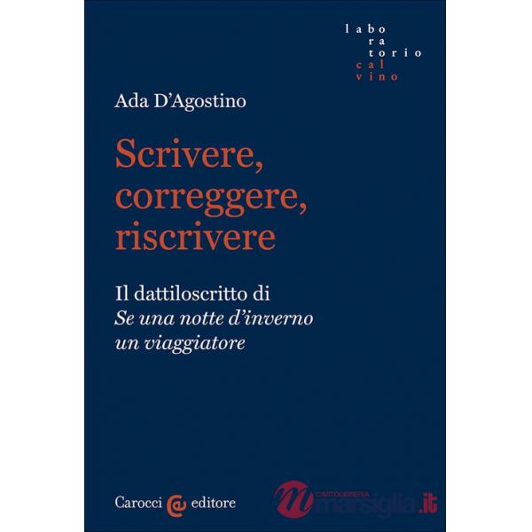 Scrivere, correggere, riscrivere. Il dattiloscritto di «Se una notte d'inverno un viaggiatore»