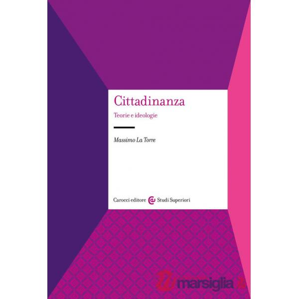Cittadinanza. Teorie e ideologie