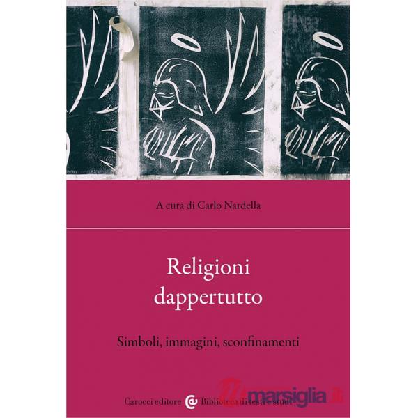Religioni dappertutto. Simboli, immagini, sconfinamenti