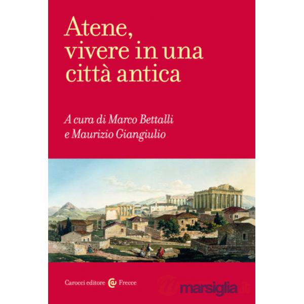 Atene, vivere in una città antica