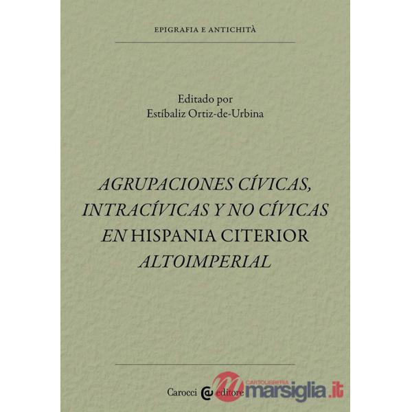 Agrupaciones civicas, intracívicas y no civicas en Hispania citerior altoimperial