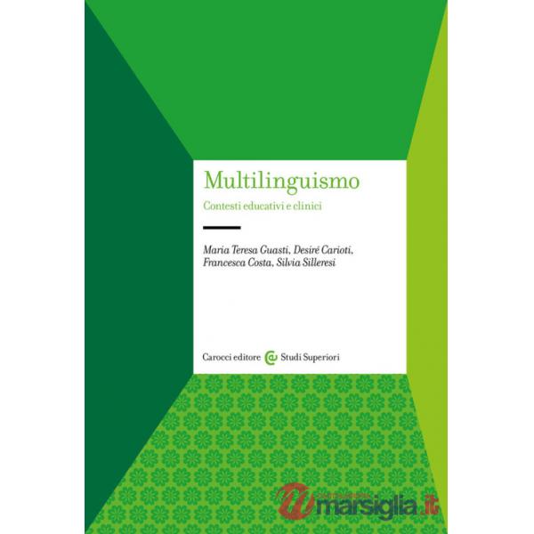 Multilinguismo. Contesti educativi e clinici