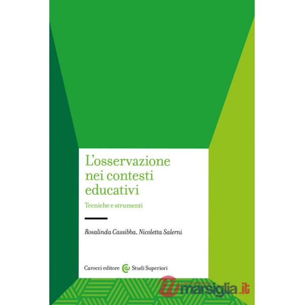 Osservazione nei contesti educativi. Tecniche e strumenti (L')