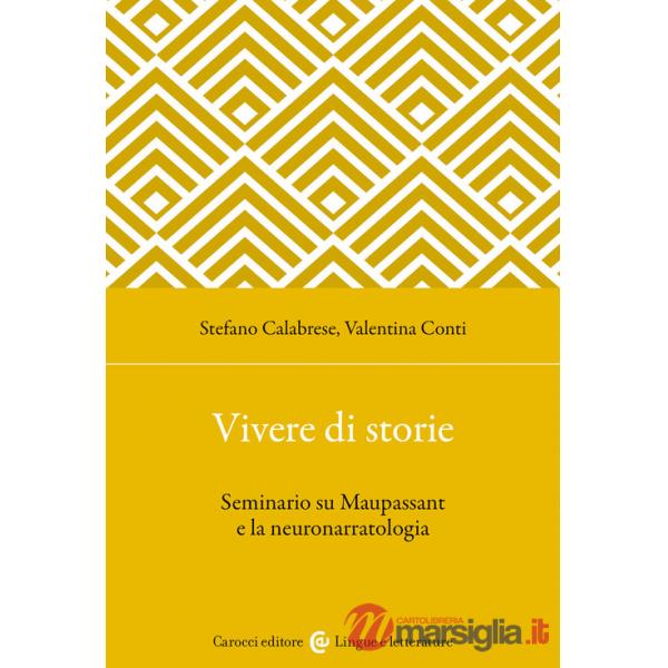 Vivere di storie. Seminario su Maupassant e la neuronarratologia
