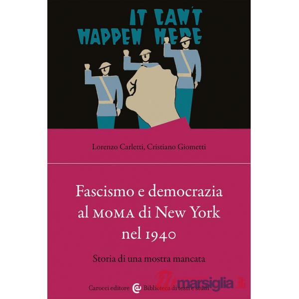 Fascismo e democrazia al MoMA di New York nel 1940. Storia di una mostra mancata