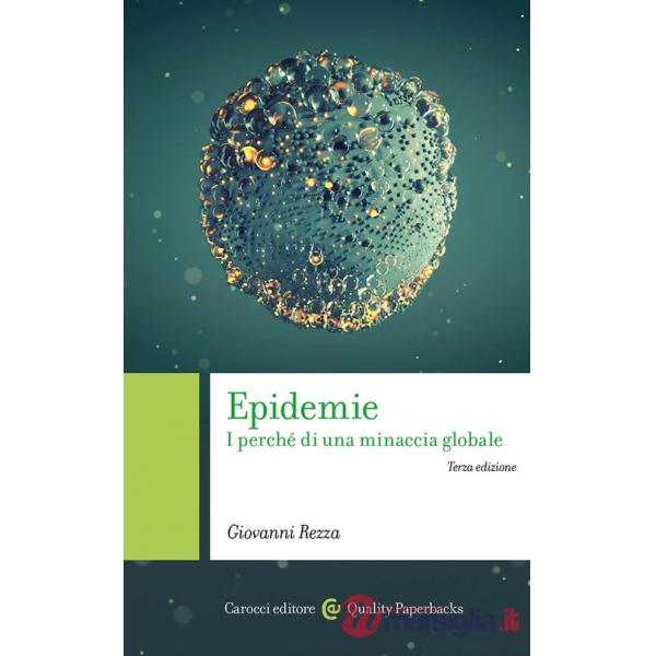 Epidemie. I perché di una minaccia globale