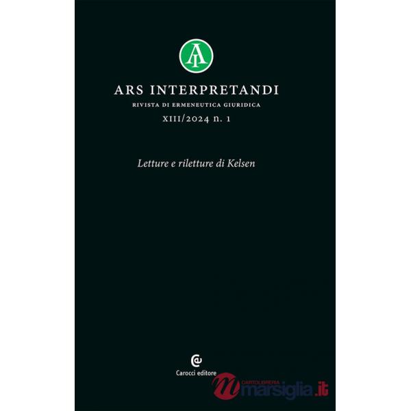 Ars interpretandi (2024). Vol. 1: Letture e riletture di Kelsen