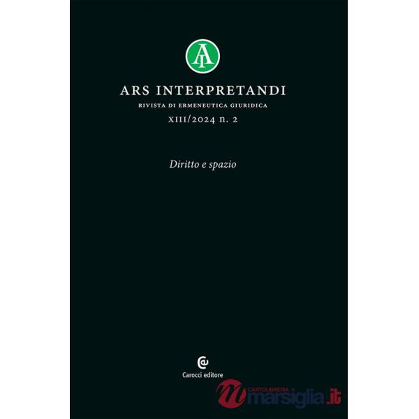 Ars interpretandi (2024). Vol. 2: Diritto e spazio