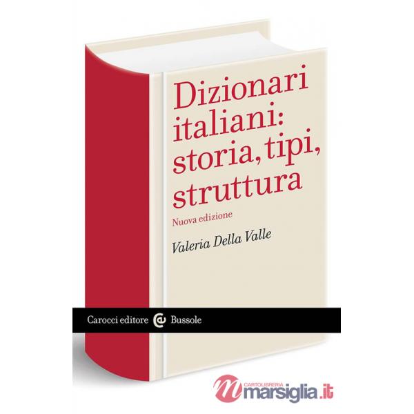 Dizionari italiani: storia, tipi, struttura