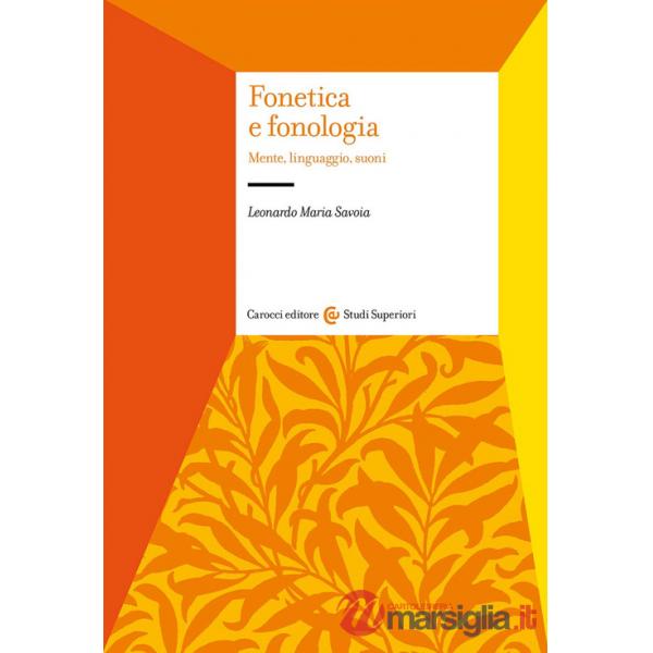 Fonetica e fonologia. Mente, linguaggio, suoni